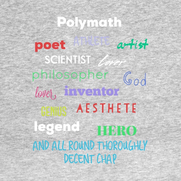 Polymath - A wonderful human being by AlternativeEye